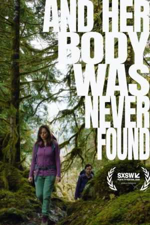 And Her Body Was Never Found (2026) poster