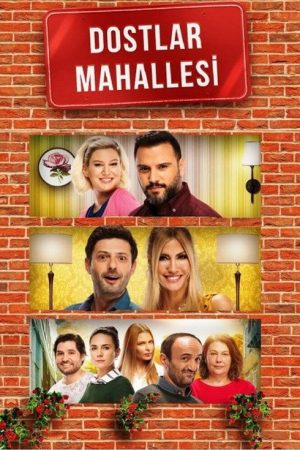 Dostlar Mahallesi (2017) poster
