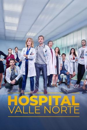 Hospital Valle Norte (2019) poster