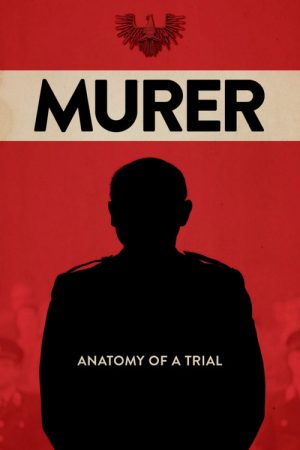 Murer: Anatomy of a Trial (2018) poster