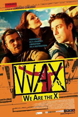 WAX: We Are the X (2016) poster