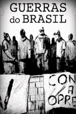 A Guerra do Brasil (2019) poster