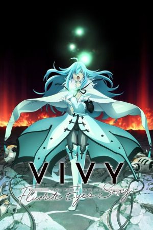 Vivy -Fluorite Eye’s Song- (2021) poster