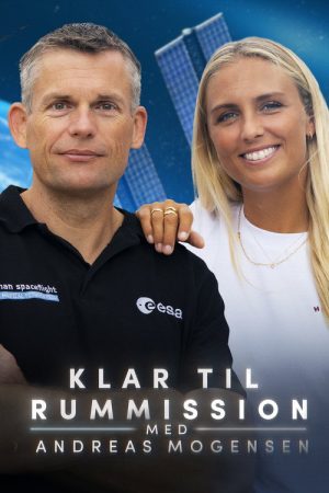 Klar til rummission – med Andreas Mogensen (2023) poster