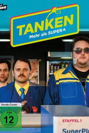 Tanken – mehr als Super (2018) poster