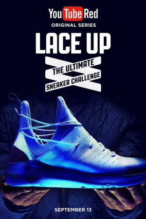 Lace Up: The Ultimate Sneaker Challenge (2017) poster