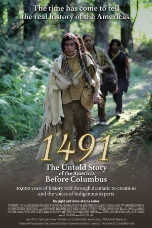 1491: The Untold Story of the Americas Before Columbus (2017) poster