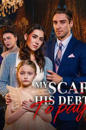 My Scar, His Debt to Pay (2026) poster