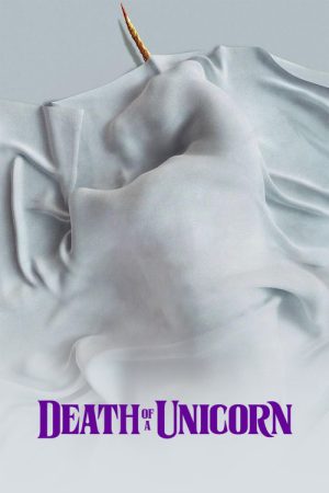 Death of a Unicorn (2025) poster