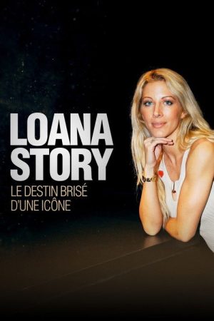 Loana Story : Le destin brisé d’une icône (2026) poster