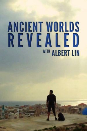Maravillas del mundo antiguo con Albert Lin (2021) poster