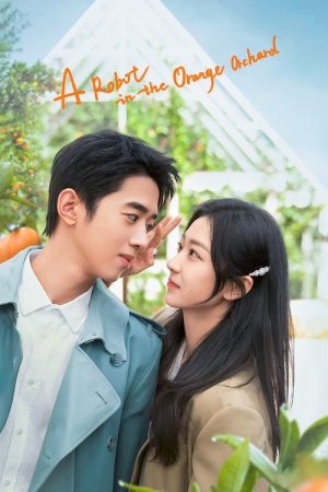 A Robot in the Orange Orchard (2022) poster