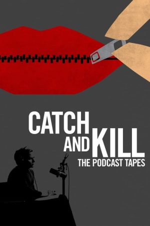 Catch and Kill: The Podcast Tapes (2021) poster