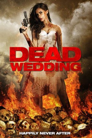 Dead Wedding (2017) poster