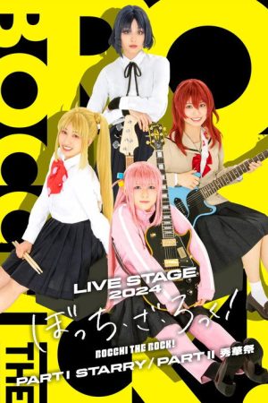 LIVE STAGE Bocchi the Rock! 2024 (2025) poster