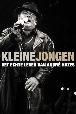 Kleine jongen: het echte leven van André Hazes (2021) poster