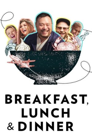 Breakfast, Lunch & Dinner (2019) poster