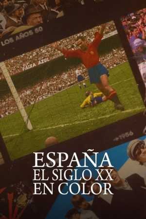 Spain: The 20th Century in Color (2022) poster