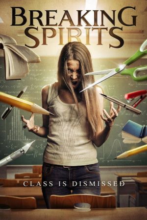 Breaking Spirits (2018) poster