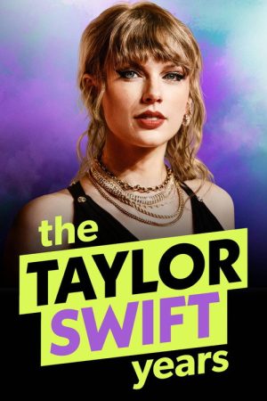The Taylor Swift Years – Schicksalsjahre eines Superstars (2026) poster