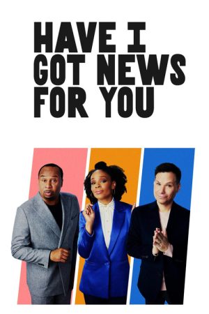 Have I Got News for You (2024) poster