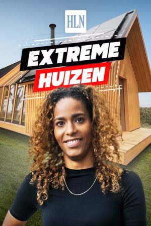 Extreme Huizen (2023) poster