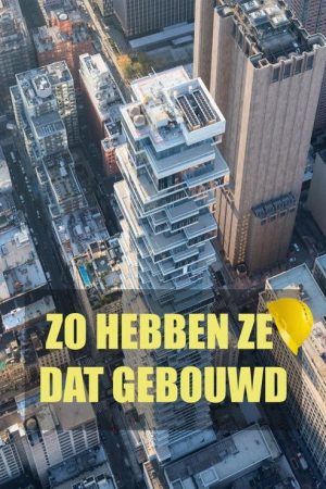 Zo Hebben Ze Dat Gebouwd (2020) poster