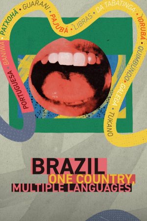 Brazil: One Country, Multiple Languages (2023) poster