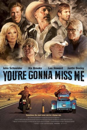 You’re Gonna Miss Me (2017) poster