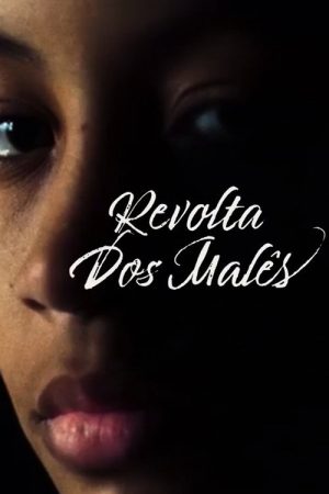 A Revolta dos Malês (2019) poster