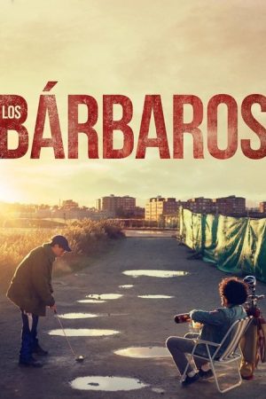 Los bárbaros (2025) poster