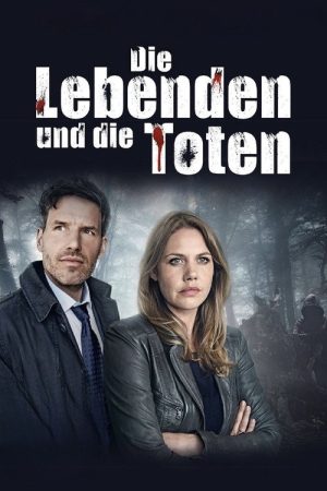 Die Lebenden und die Toten (2017) poster