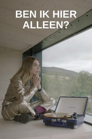 Ben ik hier alleen? (2021) poster