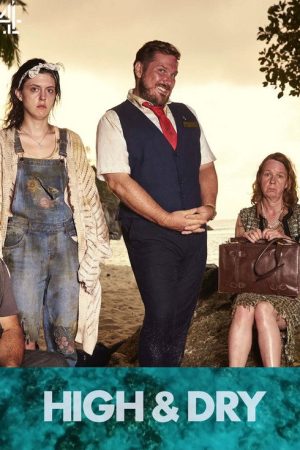 High & Dry (2018) poster