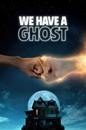 We Have a Ghost (2023) poster
