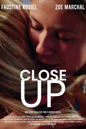 Close Up – La Série (2018) poster