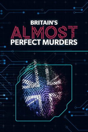 Britain’s Almost Perfect Murders (2026) poster