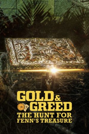 Gold & Greed: The Hunt for Fenn’s Treasure (2025) poster