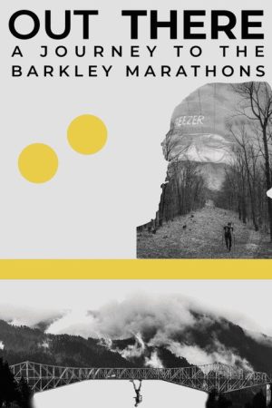 Out There – A Journey to the Barkley Marathons (2020) poster