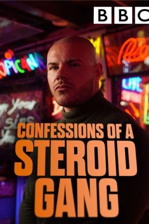 Confessions of a Steroid Gang (2025) poster