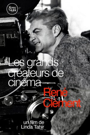 Les Grands Créateurs de Cinéma : René Clément (2022) poster