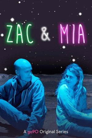 Zac & Mia (2017) poster