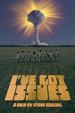 I’ve Got Issues (2020) poster