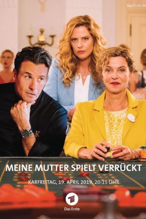 Meine Mutter spielt verrückt (2019) poster