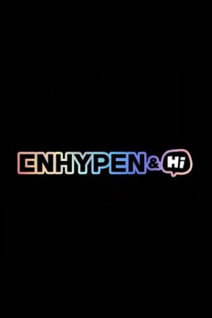 ENHYPEN&Hi (2020) poster