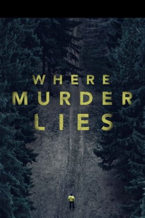 Where Murder Lies (2021) poster