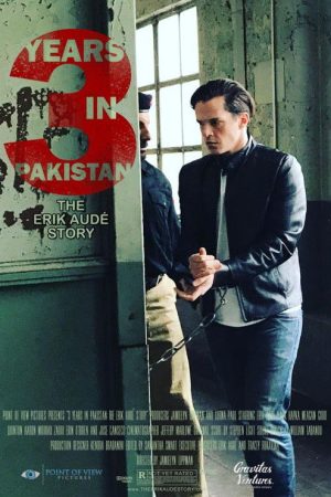 3 Years in Pakistan: The Erik Aude Story (2018) poster