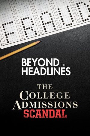 Beyond the Headlines: The College Admissions Scandal with Gretchen Carlson (2019) poster