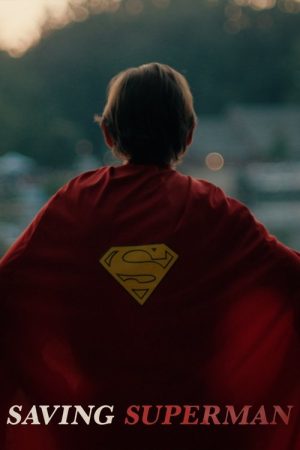 Saving Superman (2025) poster