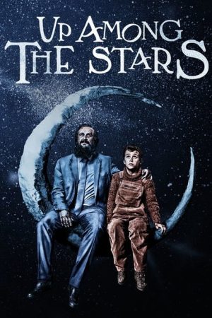 Up Among the Stars (2018) poster